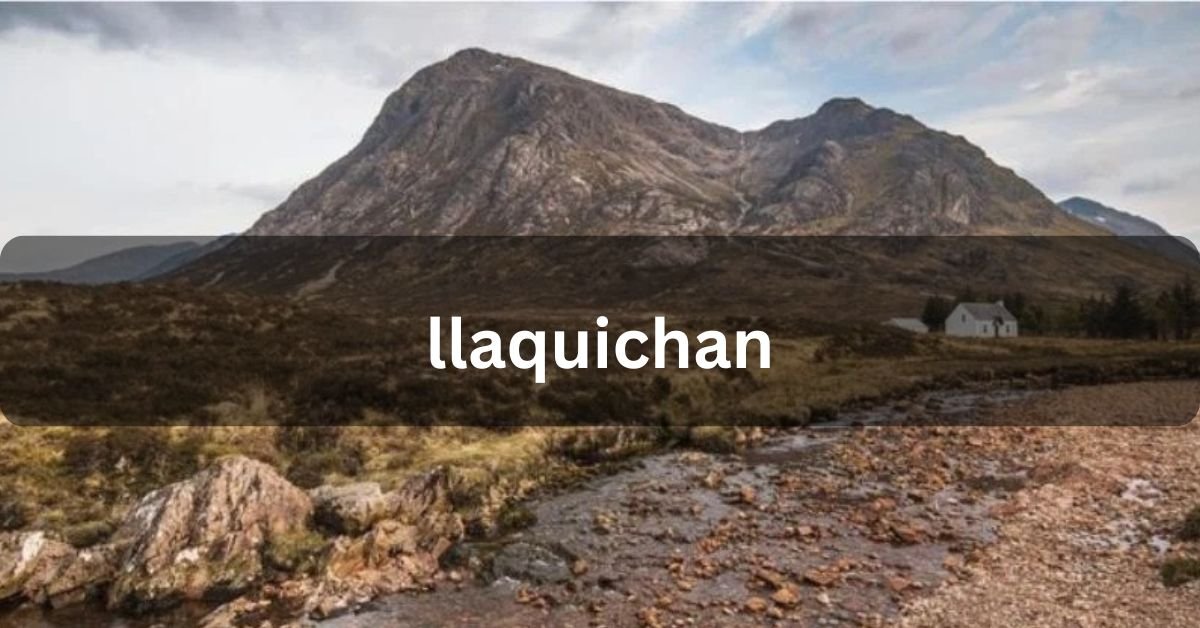 llaquichan