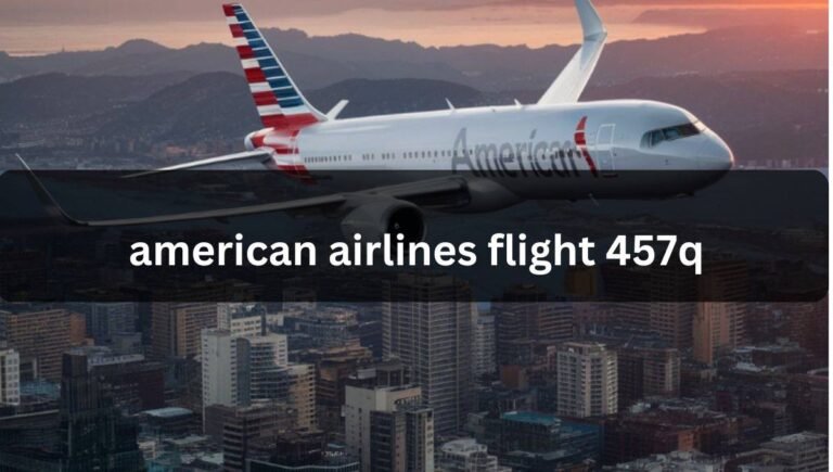 American Airlines Flight 457q – Know About It!