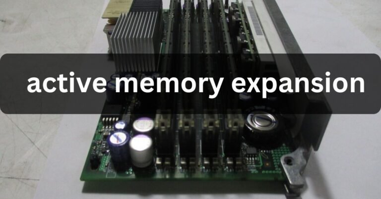 Active Memory Expansion|Boost Your PC’s Speed in 2024.