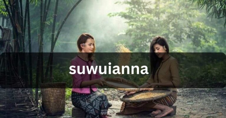 Suwuianna – Plan your trip and enjoy the scenery!